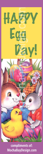 print Easter bookmark: Easter chick, bunny, eggs with text: Happy Egg Day