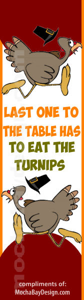 Last One to the Table has to Eat the Turnips printable Thanksgiving holiday bookmark