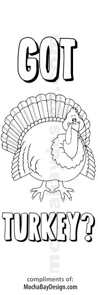 Got Turkey printable coloring Thanksgiving bookmark